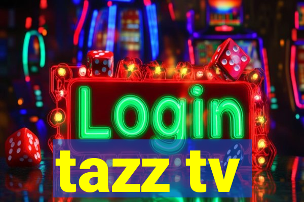 tazz tv